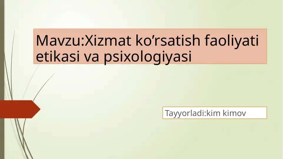 Xizmat ko'rsatish etikasi va psixologiyasi
