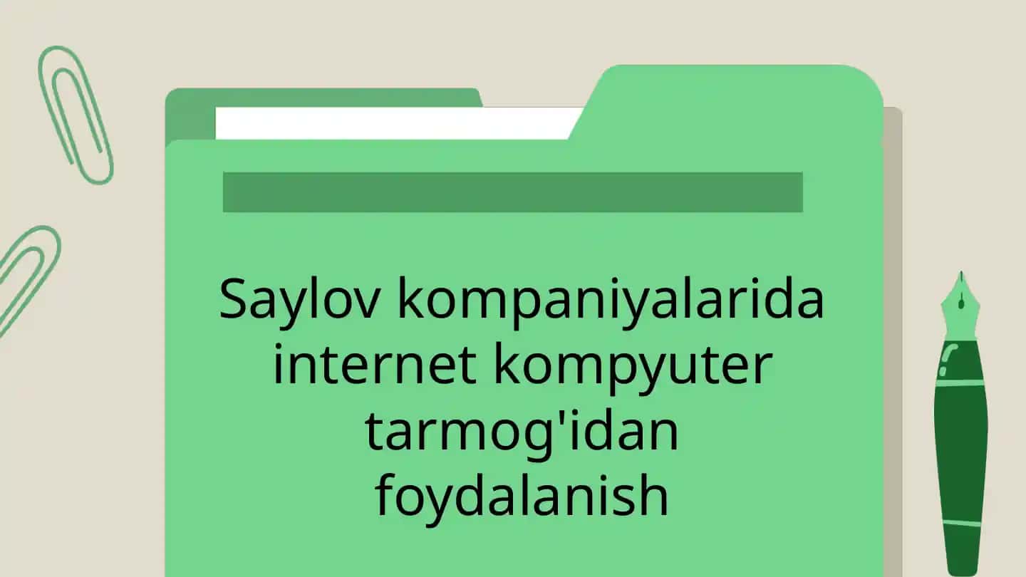 Saylov kompaniyalarida internet kompyuter tarmog'idan foydalanish