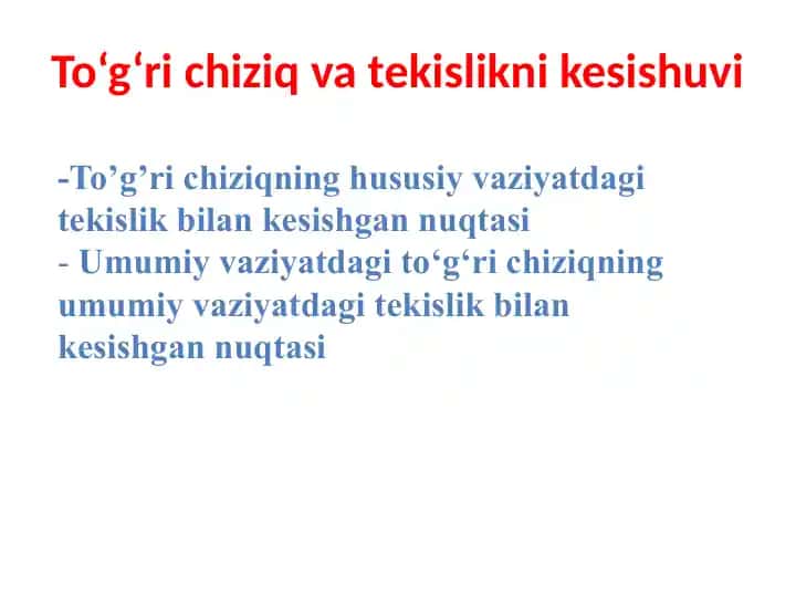 To‘g‘ri chiziq va tekislikning kesishuvi