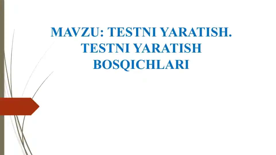 Testni Yaratish Bosqichlari