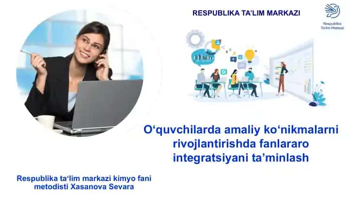 O‘quvchilarda amaliy ko‘nikmalarni rivojlantirishda fanlararo integratsiyani ta’minlash