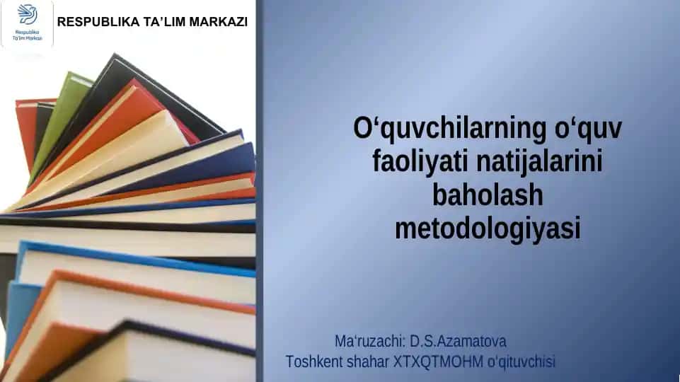 O‘quvchilarning o‘quv faoliyati natijalarini baholash metodologiyasi