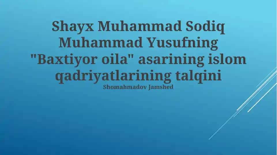 "Baxtiyor oila" asarining islom qadriyatlarining talqini