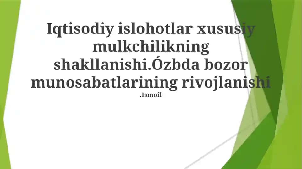 Iqtisodiy islohotlar xususiy mulkchilikning shakllanishi