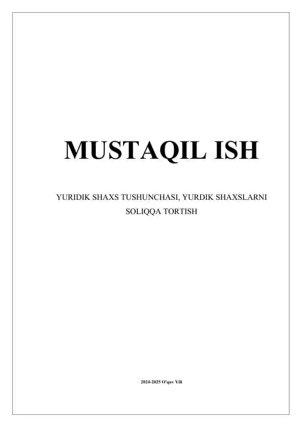 Yuridik shaxs tushunchasi, yuridik shaxslarni soliqqa tortish