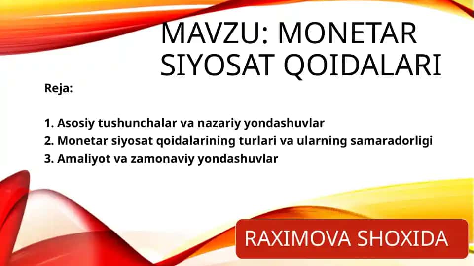 MONETAR SIYOSAT QOIDALARI