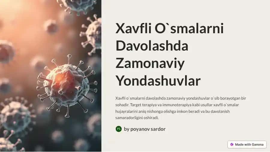 Xavfli O`smalarni Davolashda Zamonaviy Yondashuvlar