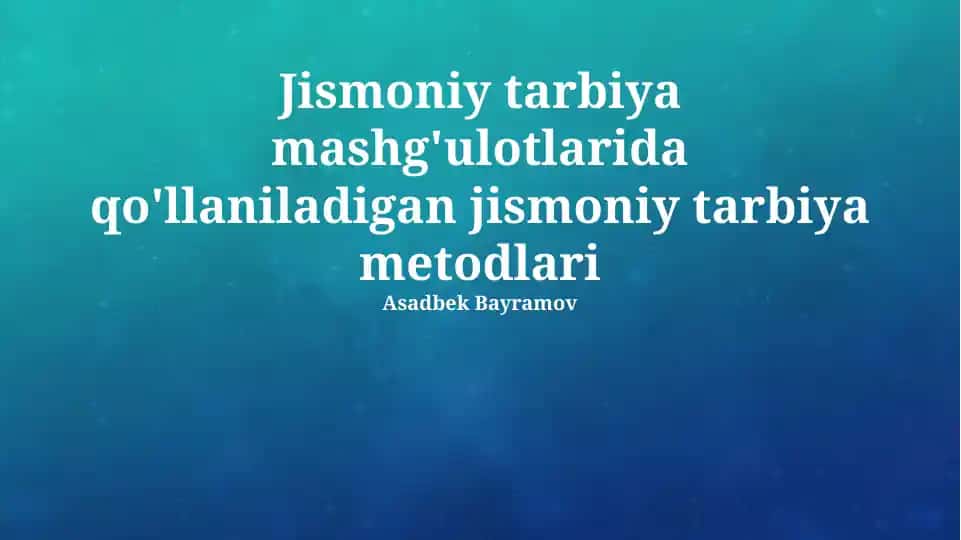 Jismoniy tarbiya metodlari
