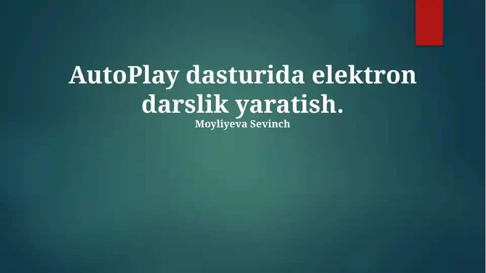 AutoPlay dasturida elektron darslik yaratish.
