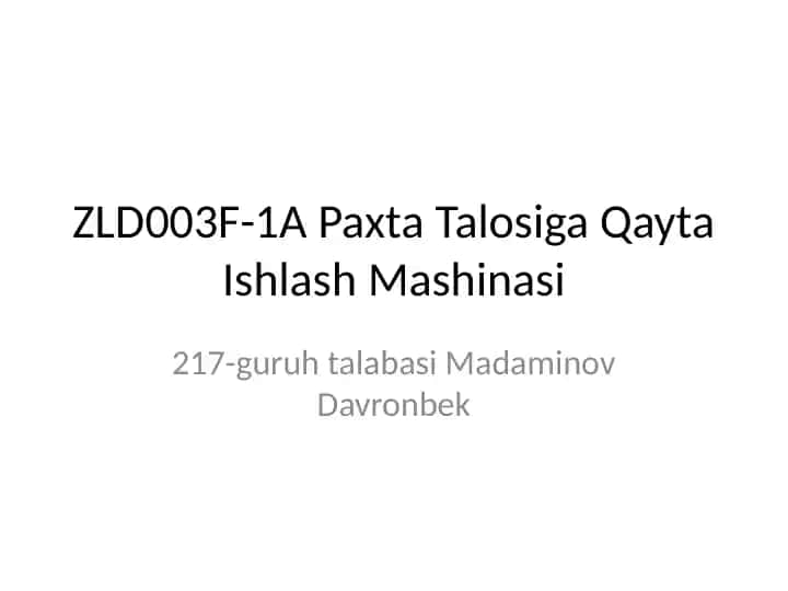 ZLD003F-1A Paxta Talosiga Qayta Ishlash Mashinasi