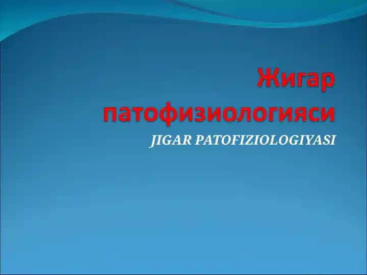 JIGAR PATOFIZIOLOGIYASI
