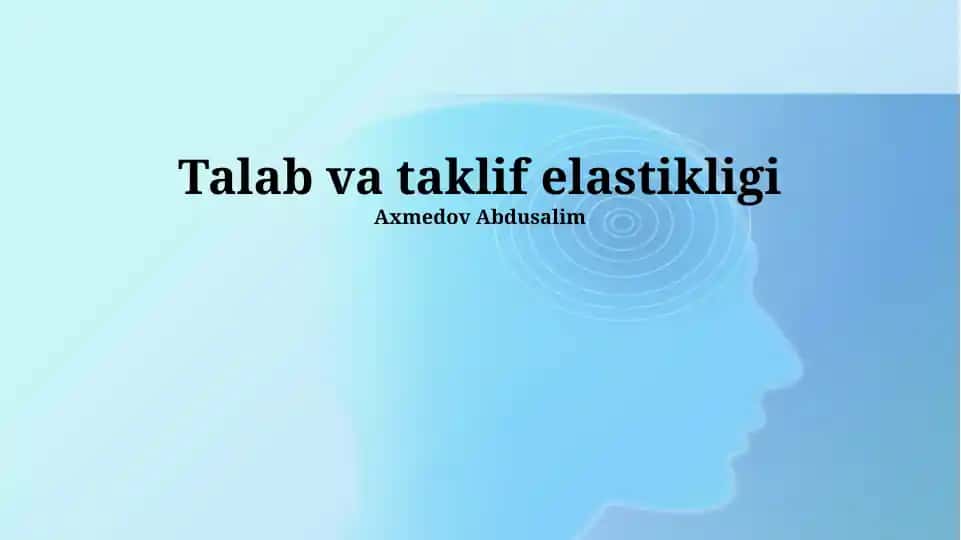 Talab va taklif elastikligi