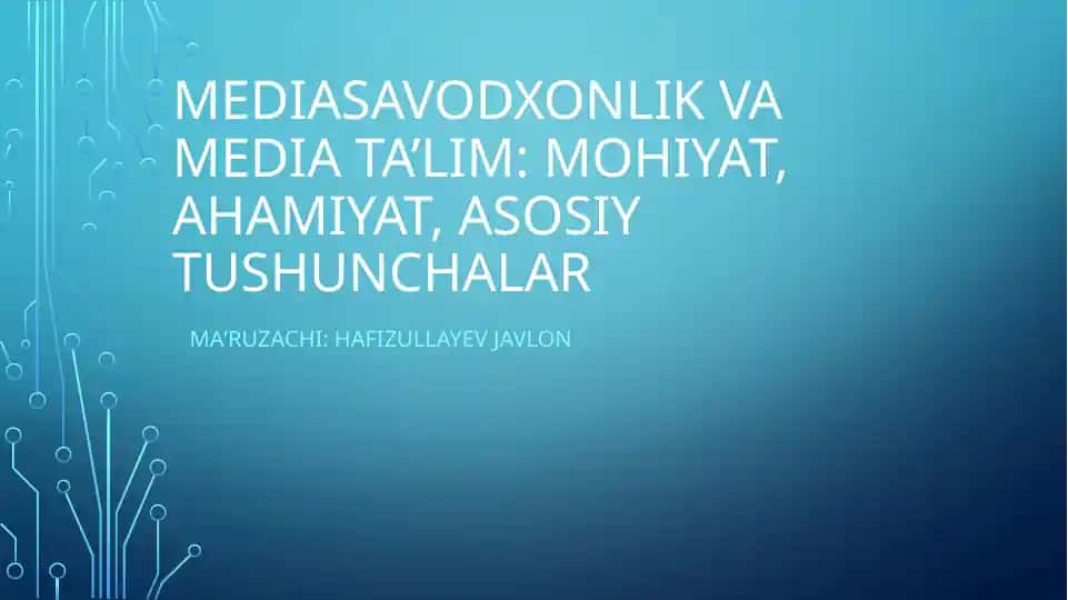 Mediasavodxonlik va media ta’lim