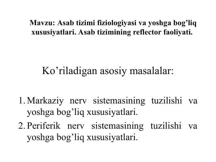 Asab tizimi fiziоlоgiyasi vаyoshgаbоg’liqхususiyatlаri