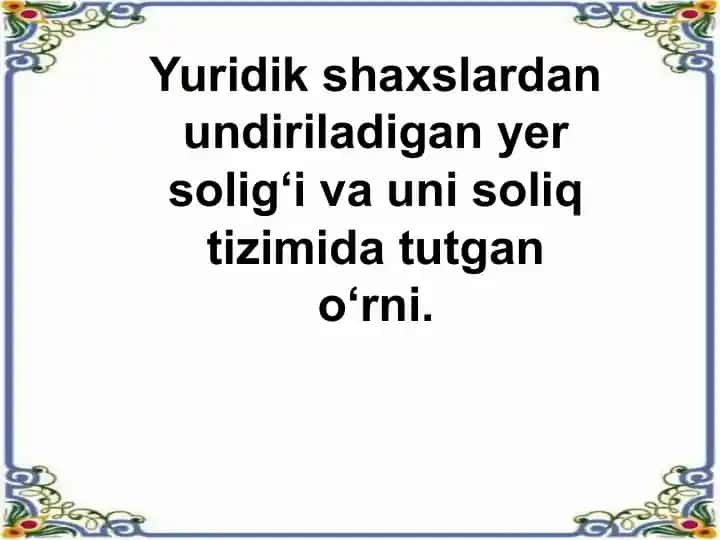 Yer solig'i va uning soliq tizimida tutgan o'rni
