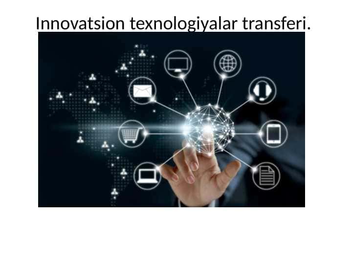 Innovatsion texnologiyalar transferi