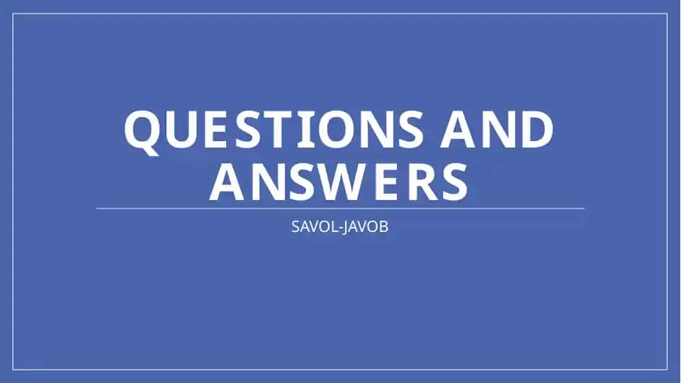 Questions and Answers