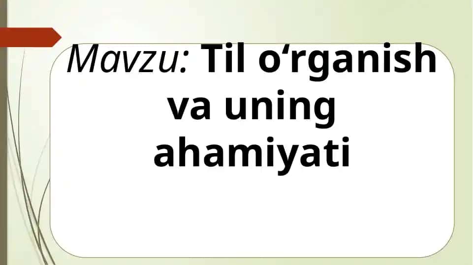 Til o‘rganish va uning ahamiyati