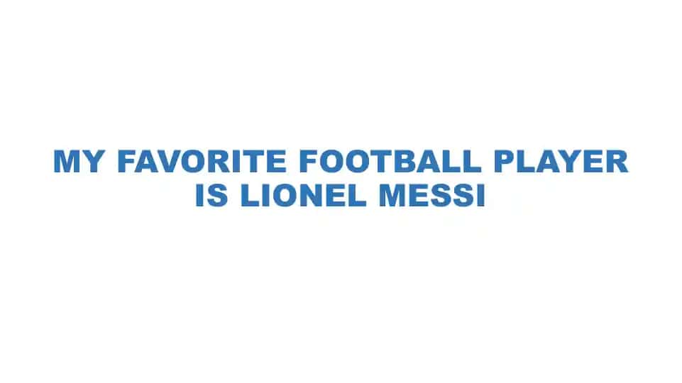 My fovorite player is messi pptx