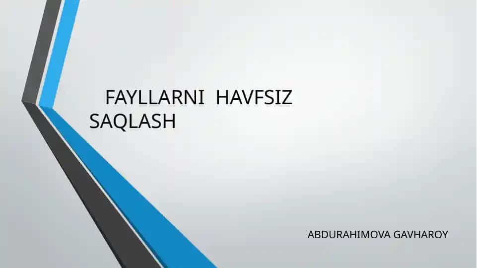 Fayllarni havfsiz saqlash