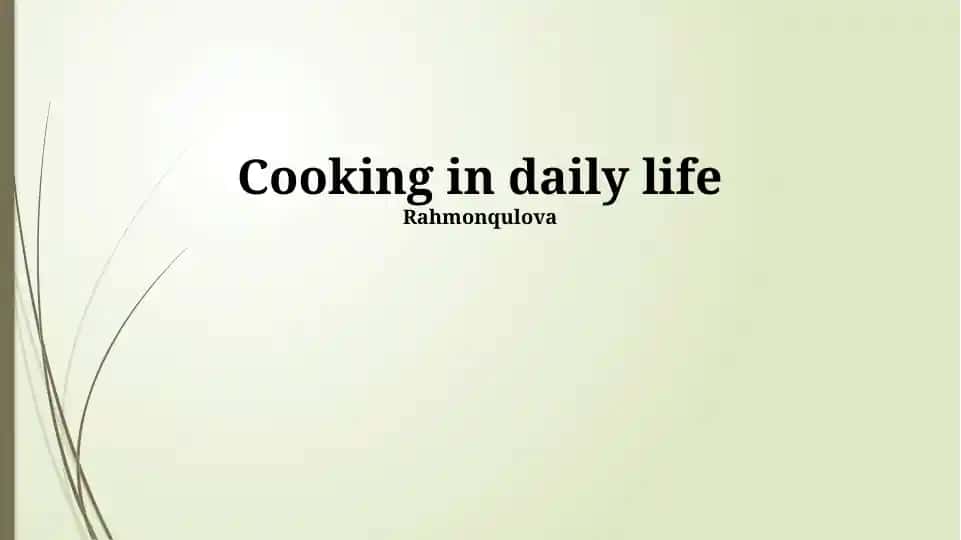 Cooking in daily life