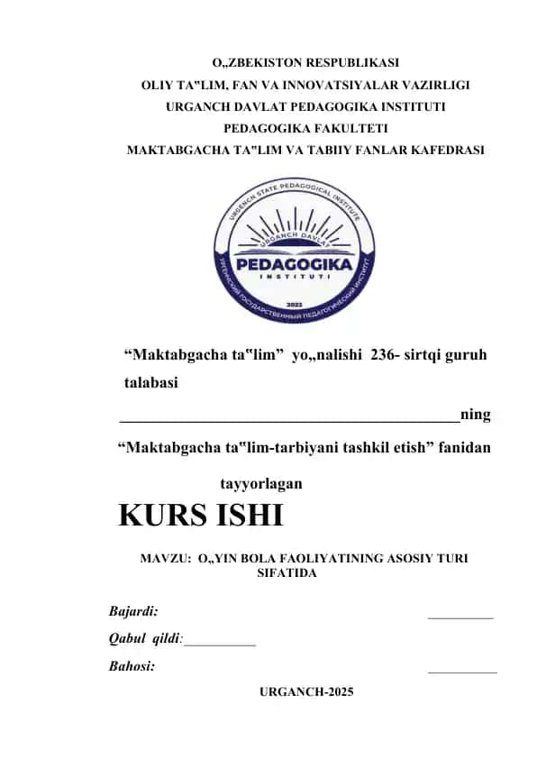 O„YIN BOLA FAOLIYATINING ASOSIY TURI