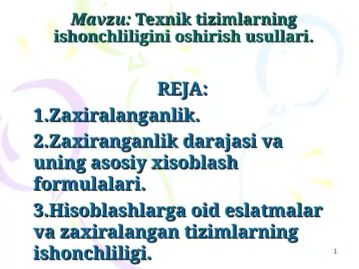 Texnik tizimlarning ishonchliligini oshirish usullari