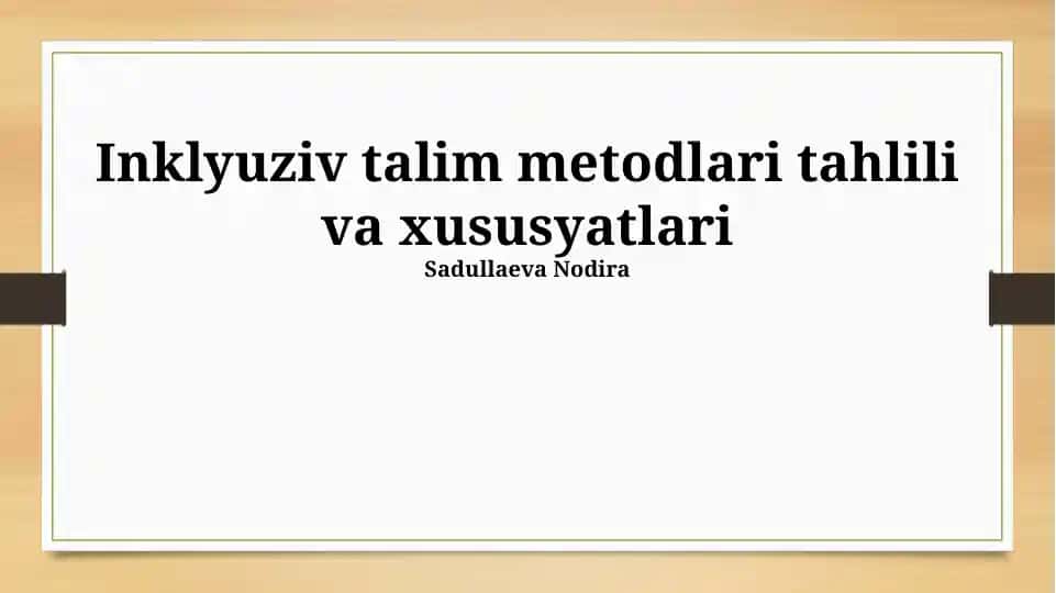 Inklyuziv talim metodlari tahlili va xususyatlari