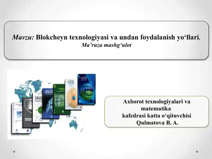 Blokcheyn texnologiyasi va undan foydalanish yo'llari