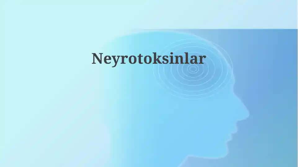 Neyrotoksinlar