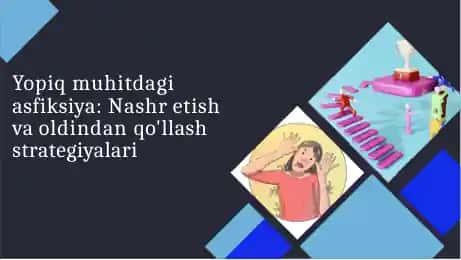 Yopiq muhitdagi asfiksiya: Nashre etish va oldindan qo'llash strategiyalari