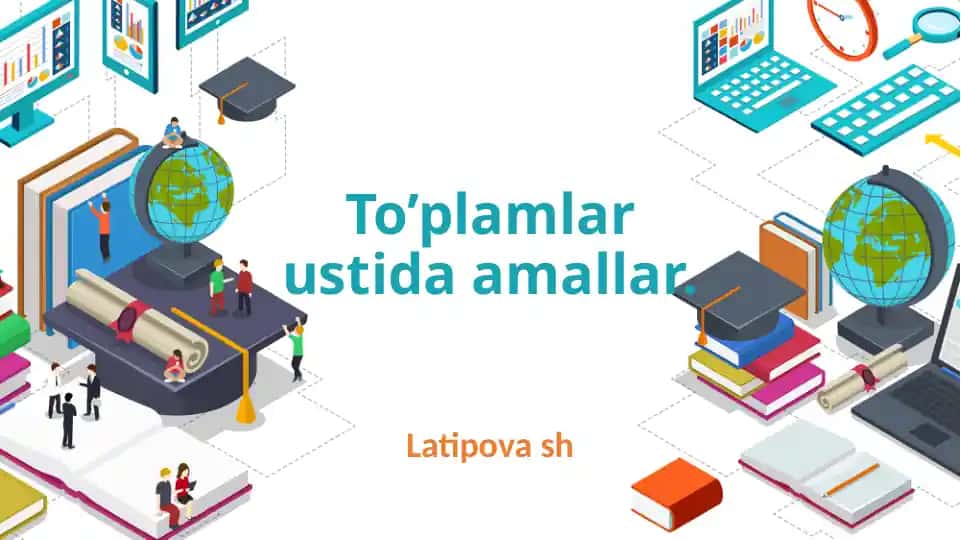 To’plamlar ustida amallar.