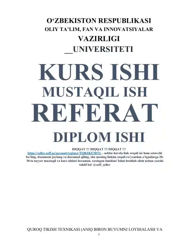 Quroq tikish texnikasi (Aniq biron buyumni loyihalash va modellashtirish)