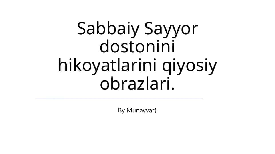 Sabbaiy Sayyor dostonini hikoyatlari