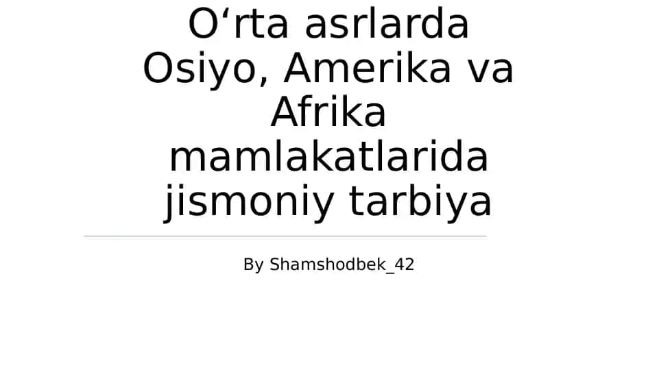 Jismoniy Tarbiya O‘rta Asrlarda