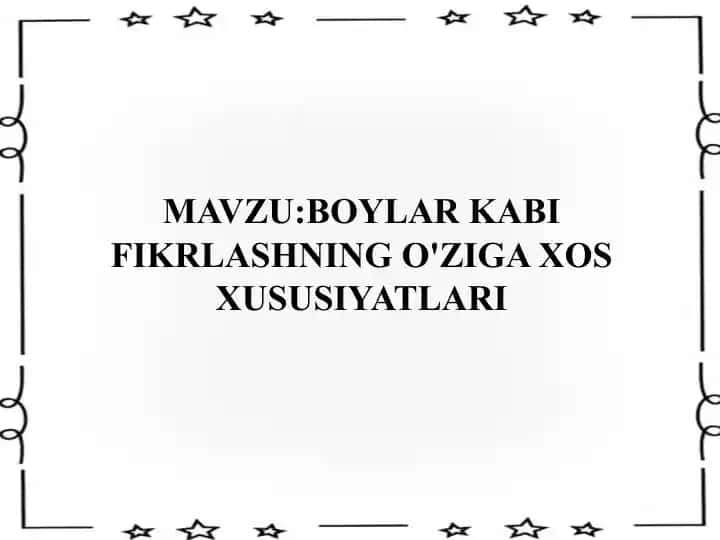 Boylar Kabi Fikrlashning O'ziga Xos Xususiyatlari
