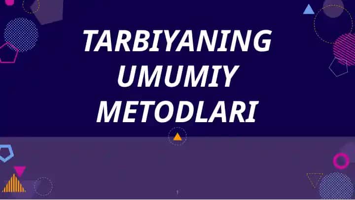 Tarbiyaning Umumiy Metodlari