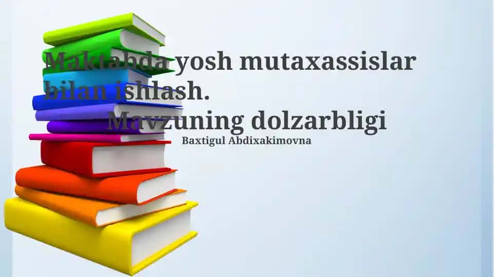 Yosh mutaxassislar bilan ishlash