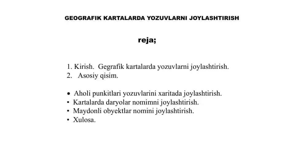 GEOGRAFIK KARTALARDA YOZUVLARNI JOYLASHTIRISH