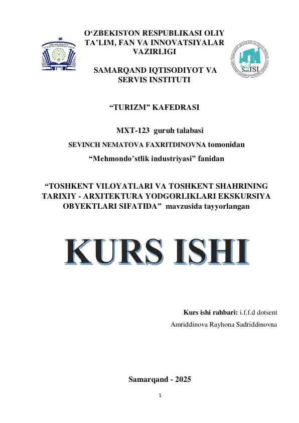 "TOSHKENT VILOYATLARI VA TOSHKENT SHAHRINING TARIXIY - ARXITEKTURA YODGORLIKLARI EKSKURSIYA OBYEKTLARI SIFATIDA"