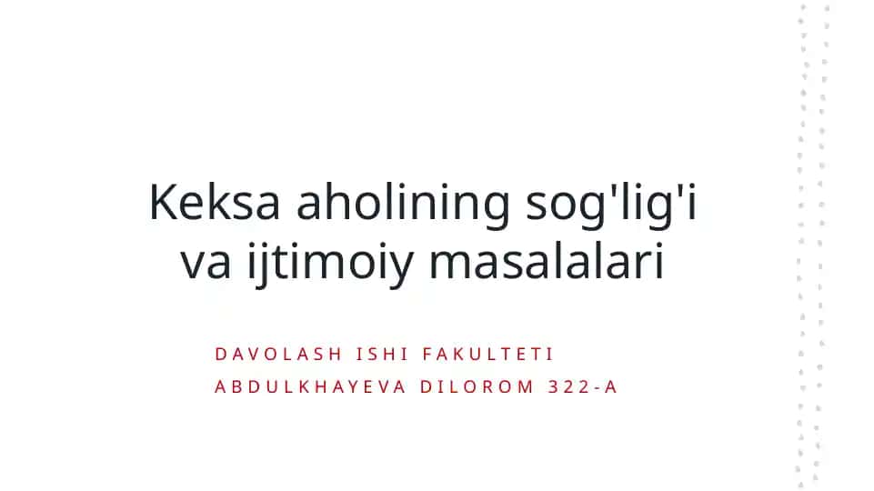 Keksa aholining sog'lig'i va ijtimoiy masalalari
