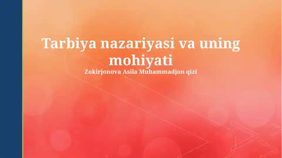 Tarbiya nazariyasi va uning mohiyati