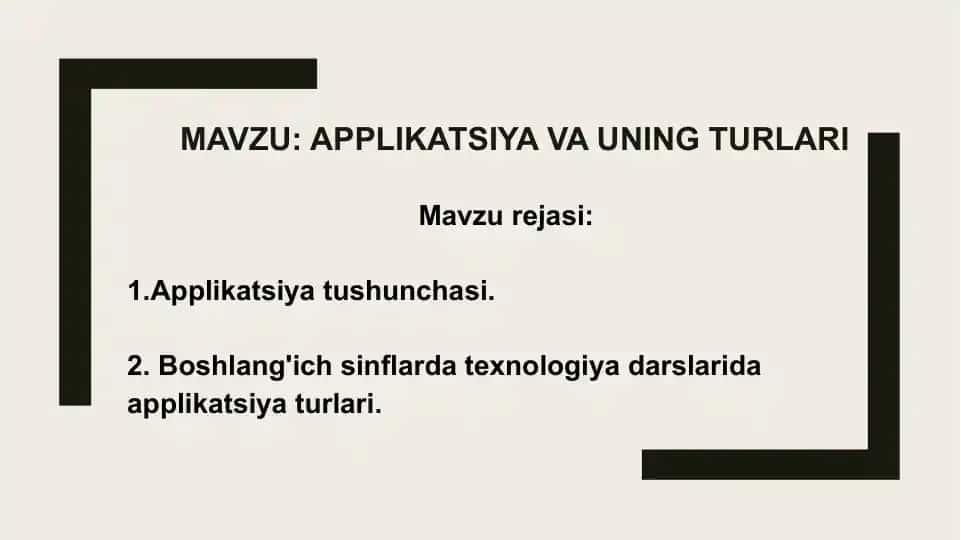 Applikatsiya va uning turlari