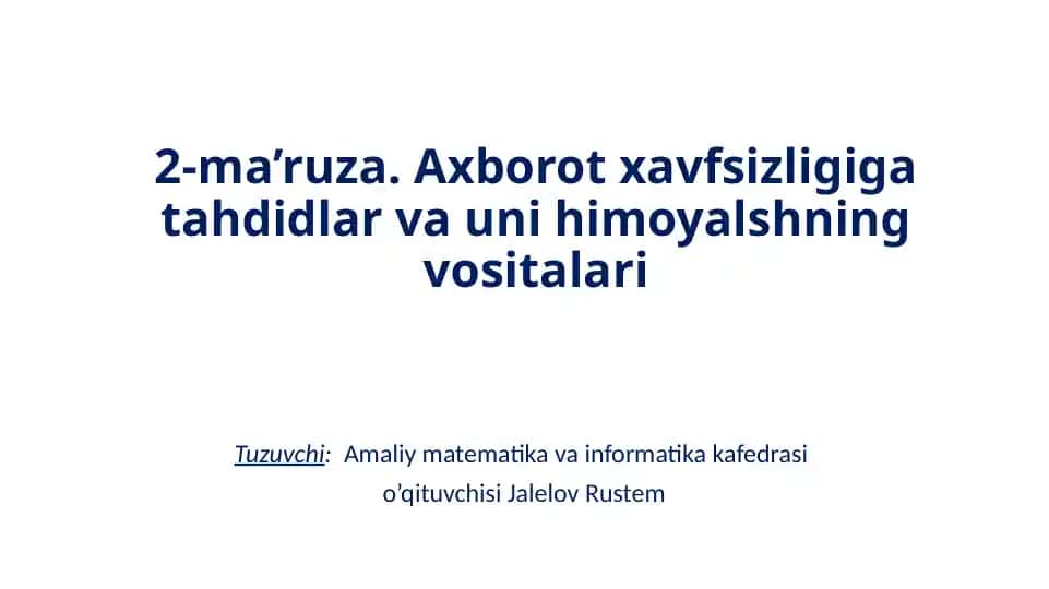Axbo‘rot-xavfsizligiga tahdidlar va uning vositlari