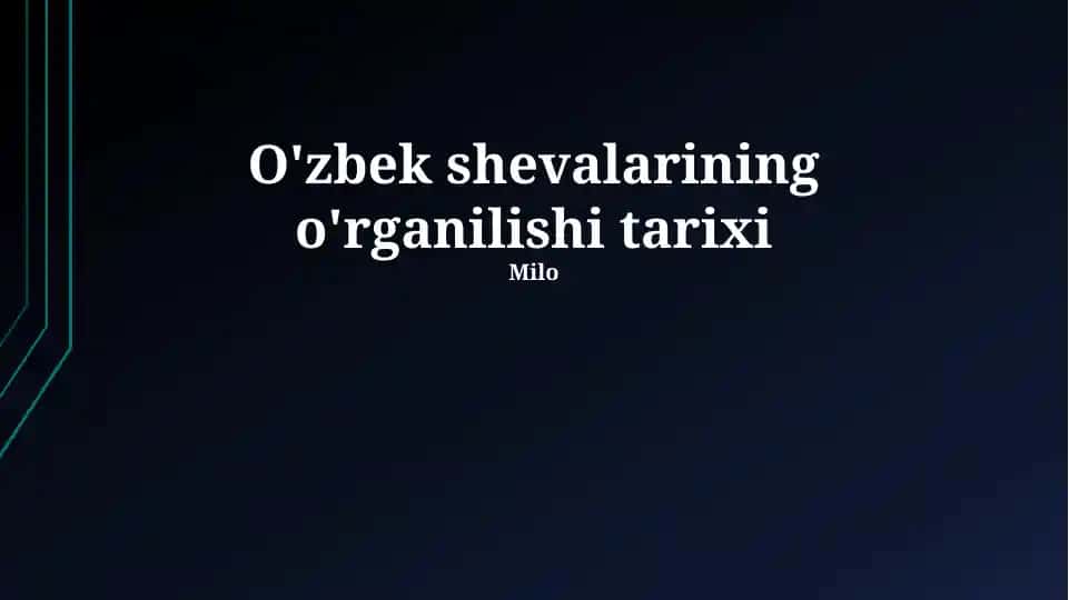 O'zbek shevalarining o'rganilishi tarixi