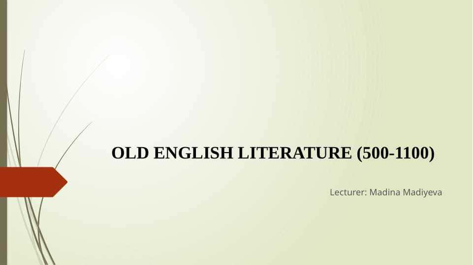 OLD ENGLISH LITERATURE (500-1100)