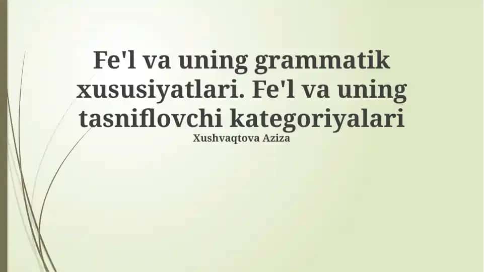 Fe'l va uning grammatik xususiyatlari