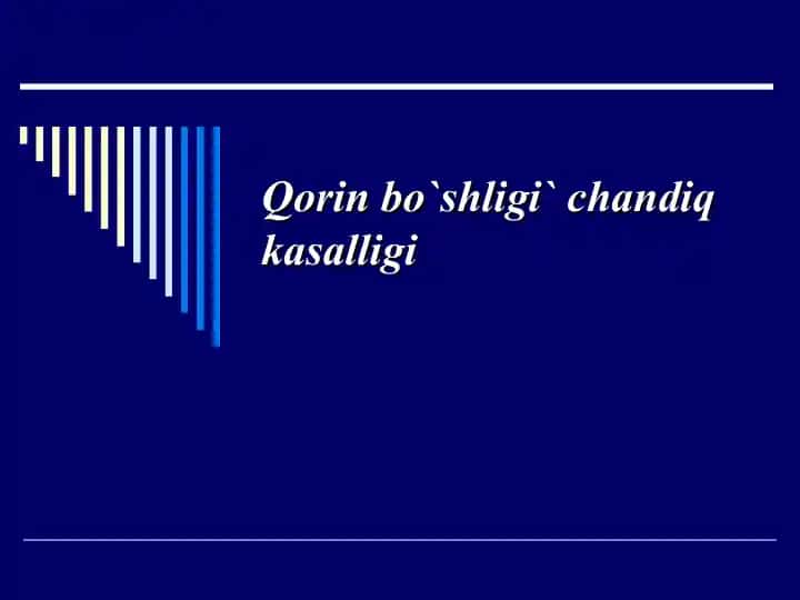 Qorin bo`shlig`i chandiq kasalligi