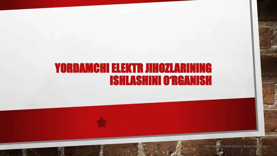 Yordamchi elektr jihozlarining ishlashini o'rganish