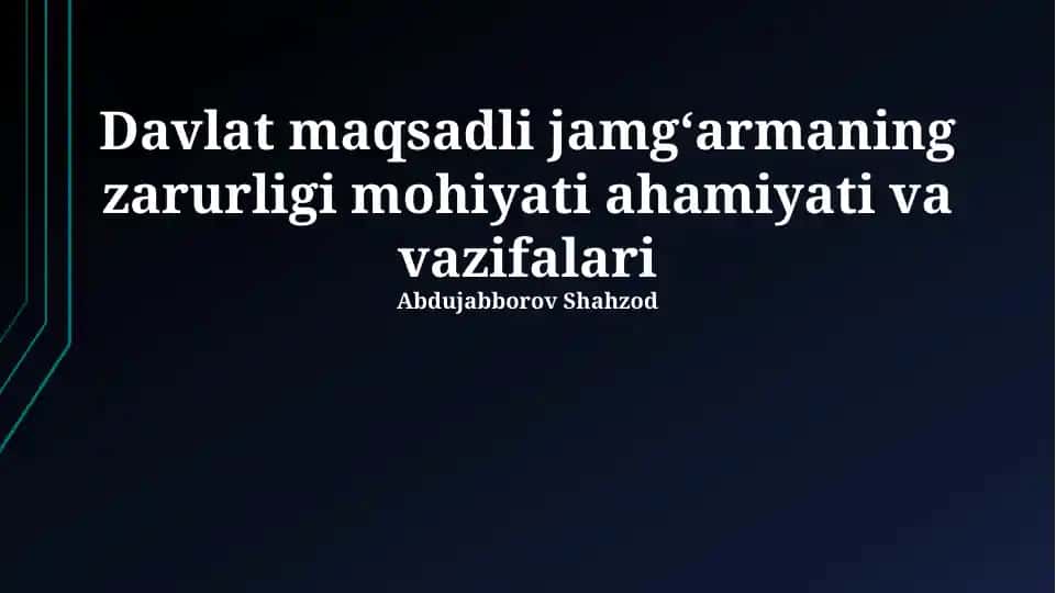 Davlat maqsadli fondlarining zaruriyati va mohiyati